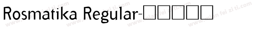Rosmatika Regular字体转换